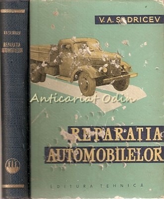 Reparatia Automobilelor - V. A. Sadricev foto
