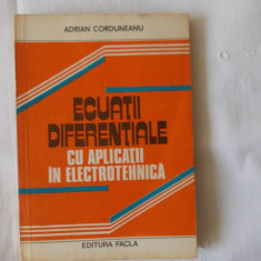 Ecuatii diferentiale cu aplicatii in electrotehnica Adrian Corduneanu 1981