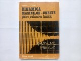 DINAMICA MASINILOR-UNELTE PENTRU PRELUCRAREA LEMNULUI - AUREL RADU, ION CURTU