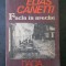 ELIAS CANETTI - FACLA IN URECHE