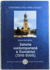 ISTORIA CONTEMPORANA A ROMANIEI ( 1918 - 2005 ) DE IOAN SCURTU , foto