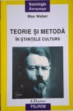 Teorie si metoda in stiintele culturii &ndash; Max Weber