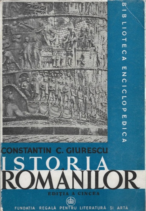 1281SPN Istoria rom&acirc;nilor, I, Din cele mai vechi timpuri p&acirc;nă la moartea lui Alexandru cel Bun (1432) de Constantin Giurescu, 1946