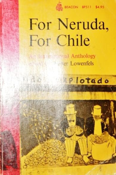 FOR NERUDA , FOR CHILE