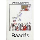 R&aacute;ad&aacute;s - Janikovszky &Eacute;va