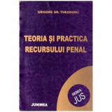 Grigore Gr. Theodoru - Teoria si practica recursului penal - 104330