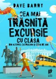 Cea mai trasnita excursie cu clasa din ultimul catralion si ceva de ani - Editura Storia Books