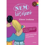 Nem k&ouml;telező 2. - Tiltott irodalom - Klasszikus irodalmi művek az azonos neműek k&ouml;zti szerelemről - Ny&aacute;ry Kriszti&aacute;n