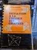 Initiation a la theorie des graphes. Vocabulaire descriptif - Roger Pellet