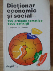 DICTIONAR ECONOMIC SI SOCIAL - J. BREMOND, A. GELEDAN foto