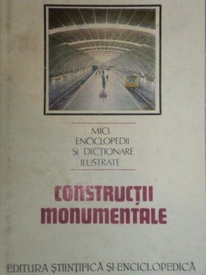 CONSTRUCTII MONUMENTALE de DINU-TEODOR CONSTANTINESCU,BUC.1989 foto