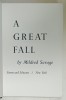 A GREAT FALL by MILDRED SAVAGE , 1970