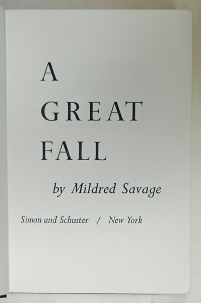 A GREAT FALL by MILDRED SAVAGE , 1970