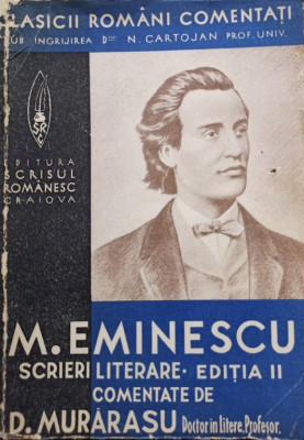 M. Eminescu - Scrieri literare comentate de D. Murarasu, editia a IIa (1939) foto