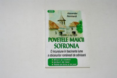 Povetele Maicii Sofronia - Alexander Reinhardt foto