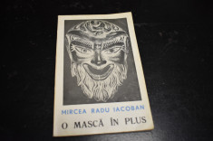 Mircea Radu Iacoban - O masca in plus (cu autograf, 1969) foto