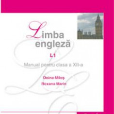 Manual engleza clasa 12 L1 2007 - Doina Milos, Roxana Marin