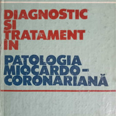 DIAGNOSTIC SI TRATAMENT IN PATOLOGIA MIOCARDOCORONARIANA-N. BALTA, V. FILCESCU, ION ORHA