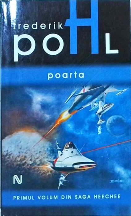 Frederik Pohl - Poarta. Saga Heechee, primul volum