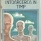 Intoarcerea in timp - Ionel Teodoreanu