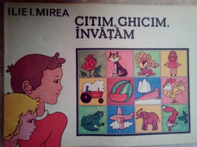 Ilie I. Mirea - Citim, ghicim, invatam (1984) foto