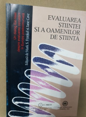 Evaluarea științei și a oamenilor de știință - Mark S. Frankel, Jane Cave foto
