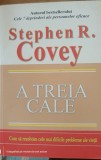 A treia cale - Stephen R. Covey