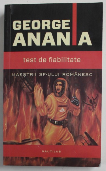 TEST DE FIABILITATE de GEORGE ANANIA , 2014