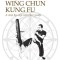 Learning Wing Chun Kung Fu