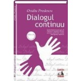 Dialogul continuu - Editia a II-a, revazuta si adaugita