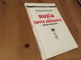 BOGDAN SILION, RUSIA SI ISPITA MESIANICA. RELIGIE SI IDEOLOGIE