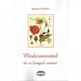Medicamentul de-a lungul vremii - Martian Cotarau