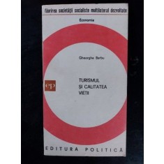 Turismul si calitatea vietii- Gheorghe Barbu