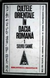 Cumpara ieftin Cultele orientale in Dacia Romana - Silviu Sanie