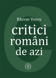 Critici romani de azi - Razvan Voncu