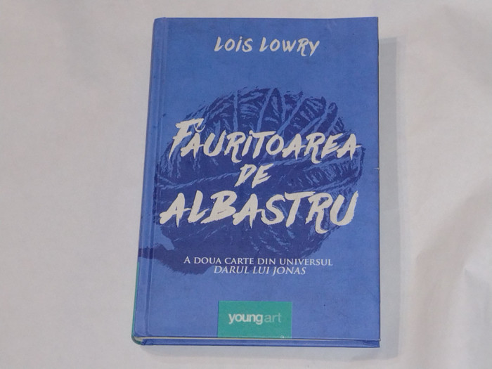 LOIS LOWRY - FAURITOAREA DE ALBASTRU