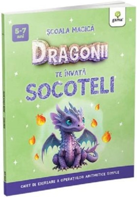 Dragonii Te Invata Socoteli, - Editura Gama foto