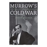 Murrow&#039;s Cold War