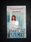 MARY JO PUTNEY - COMPROMISUL INIMII