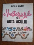 Mestesugul si arta acului - Nicolae Dunare, 1986 / R7P1F