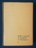 Nicolae Ungureanu et al Studii și cercetări de etnografie și artă populară 1981