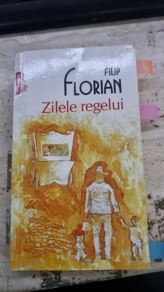 Zilele regelui - Filip Florian