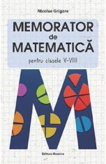 Memorator matematica - Clasa 5-8 - Nicolae Grigore foto