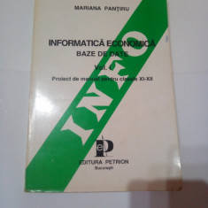 INFORMATICA ECONOMICA - BAZA DE DATE ( vol.1 ) ~ MARIANA PANTIRU