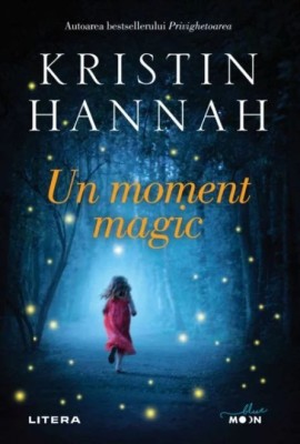 Un moment magic &amp;ndash; Kristin Hannah foto