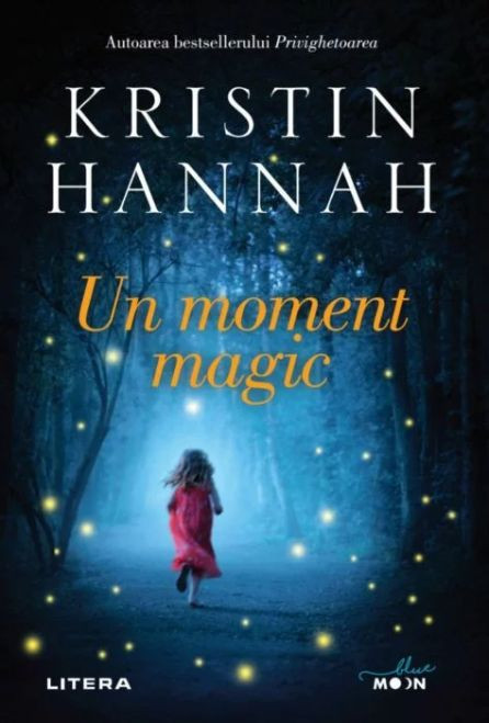 Un moment magic &ndash; Kristin Hannah