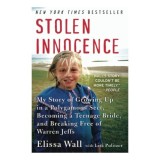 Stolen Innocence - Memoir Elissa Wall despre FLDS, Utah, Psihologie si Sociologie in Engleza