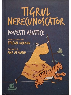 Stefan Liiceanu - Tigrul nerecunoscator - Povesti asiatice (Editia: 2020) foto