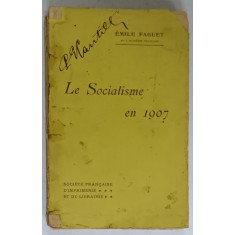 LE SOCIALISME EN 1907 par EMILE FAGUET , 1907