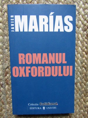 Javier Marias - Romanul Oxfordului foto